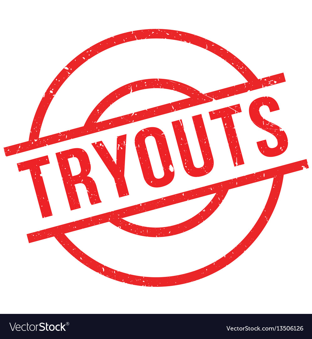 TRY-OUTS!